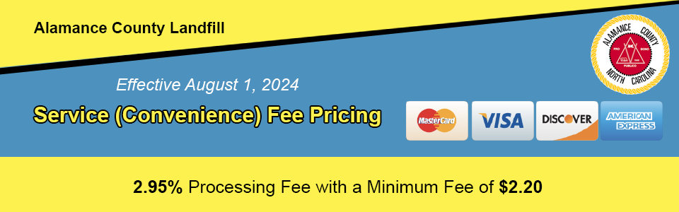 Effective August 1, 2024, there will be a Service (Convenience) Fee of 2.95%, with a minimum fee of $2.20